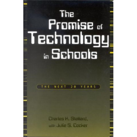The Promise of Technology in Schools: The Next 20 Years