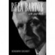 Bela Bartok: Life and Work