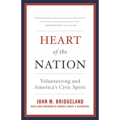 Heart of the Nation: Volunteering and America's Civic Spirit