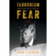 Terrorism and the Politics of Fear