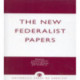 The New Federalist Papers