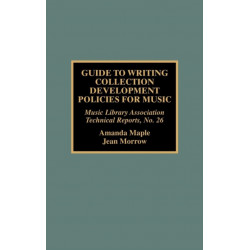 Guide to Writing Collection Development Policies for Music