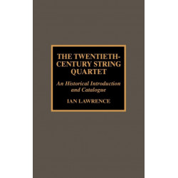 The Twentieth-Century String Quartet