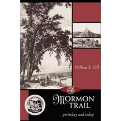 Mormon Trail, The: Yesterday and Today