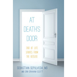 At Death's Door: End of Life Stories from the Bedside