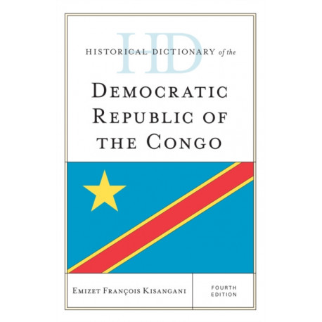 Historical Dictionary of the Democratic Republic of the Congo