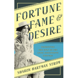 Fortune, Fame, and Desire: Promoting the Self in the Long Nineteenth Century