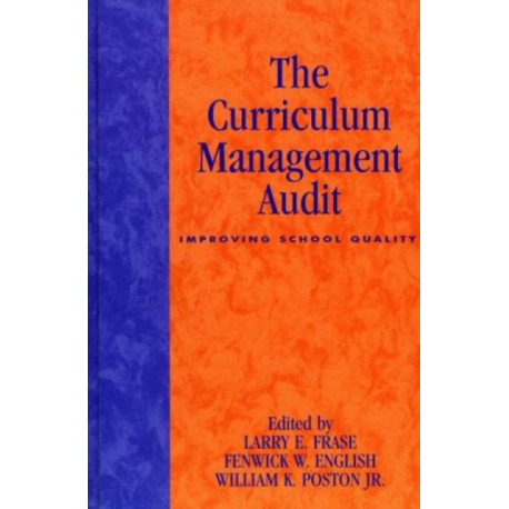 The Curriculum Management Audit: Improving School Quality