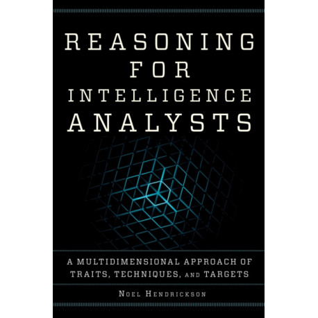 Reasoning for Intelligence Analysts: A Multidimensional Approach of Traits, Techniques, and Targets