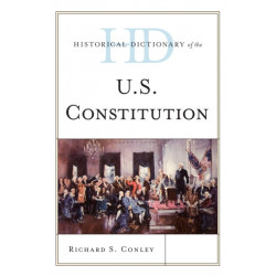 Historical Dictionary of the U.S. Constitution