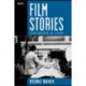 Film Stories: Screenplays as Story: Volume 1