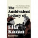 The Ambivalent Legacy of Elia Kazan: The Politics of the Post-HUAC Films