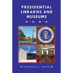 Presidential Libraries and Museums