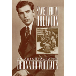 Saved from Oblivion: An Autobiography