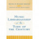 Music Librarianship at the Turn of the Century