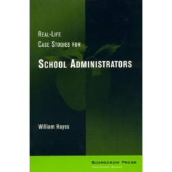 Real-Life Case Studies for School Administrators