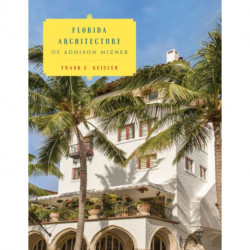 Florida Architecture of Addison Mizner