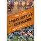 Sports Betting and Bookmaking: An American History