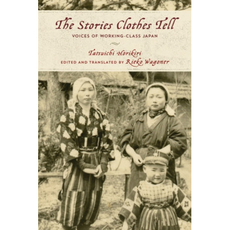 The Stories Clothes Tell: Voices of Working-Class Japan