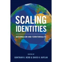 Scaling Identities: Nationalism and Territoriality