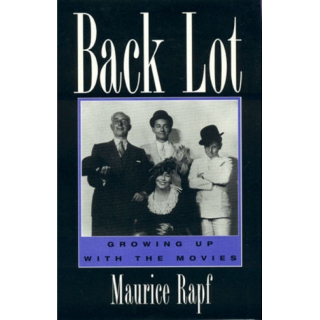 Back Lot: Growing Up with the Movies