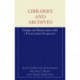 Libraries and Archives: Design and Renovation With a Preservation Perspective