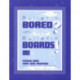 Bulletin Bored? or Bulletin Boards!: K-12