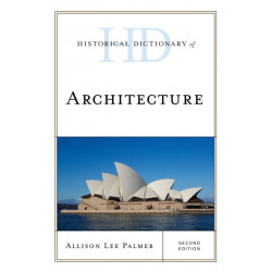 Historical Dictionary of Architecture