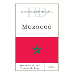 Historical Dictionary of Morocco