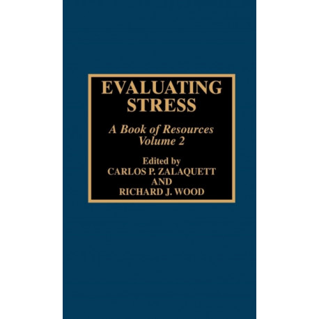 Evaluating Stress: A Book of Resources, Volume 2