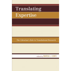 Translating Expertise: The Librarian's Role in Translational Research