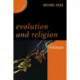Evolution and Religion: A Dialogue