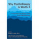 Psychotherapy Is Worth It: A Comprehensive Review of Its Cost-Effectiveness