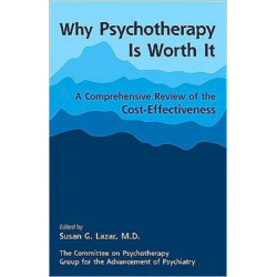 Psychotherapy Is Worth It: A Comprehensive Review of Its Cost-Effectiveness