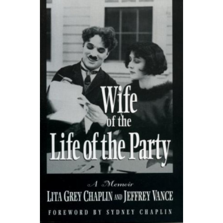 Wife of the Life of the Party: A Memoir