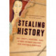 Stealing History: Art Theft, Looting, and Other Crimes Against Our Cultural Heritage