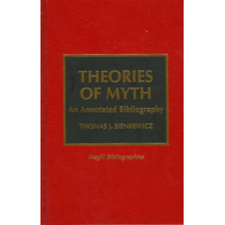 Theories of Myth: An Annotated Bibliography