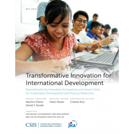 Transformative Innovation for International Development: Operationalizing Innovation Ecosystems and Smart Cities for Sustainable Development and Poverty Reduction