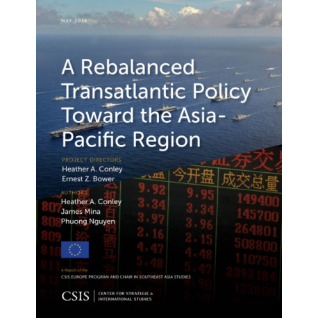 A Rebalanced Transatlantic Policy Toward the Asia-Pacific Region