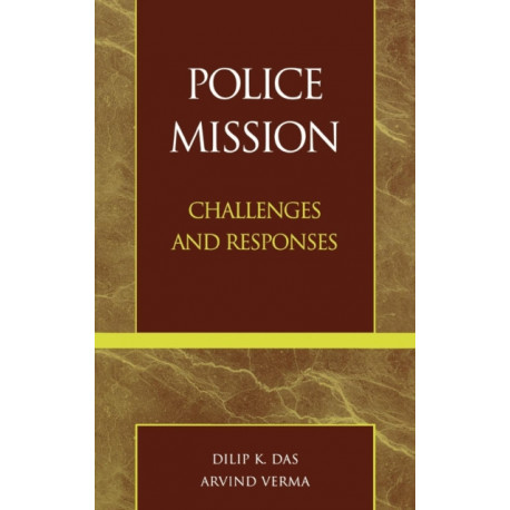Police Mission: Challenges and Responses