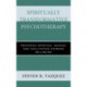 Spiritually Transformative Psychotherapy: Repairing Spiritual Damage and Facilitating Extreme Wellbeing