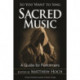So You Want to Sing Sacred Music: A Guide for Performers