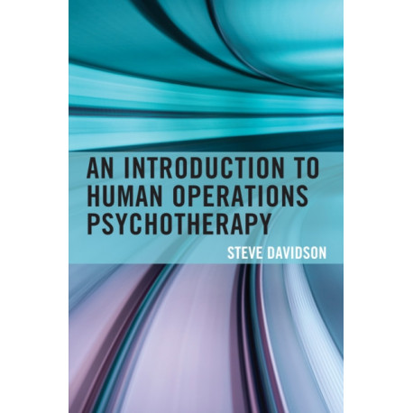 An Introduction to Human Operations Psychotherapy
