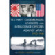 U.S. Navy Codebreakers, Linguists, and Intelligence Officers against Japan, 1910-1941: A Biographical Dictionary