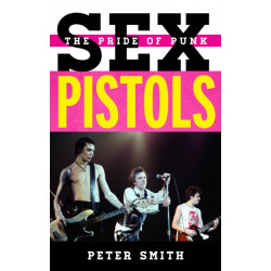 Sex Pistols: The Pride of Punk
