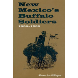 New Mexico's Buffalo Soldiers: 1866-1900