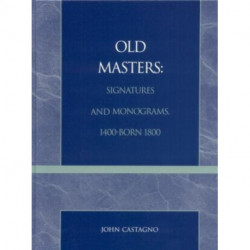 Old Masters Signatures and Monograms, 1400-Born 1800