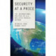 Security at a Price: The International Politics of U.S. Ballistic Missile Defense