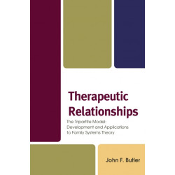 Therapeutic Relationships: The Tripartite Model: Development and Applications to Family Systems Theory