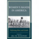 Women's Bands in America: Performing Music and Gender